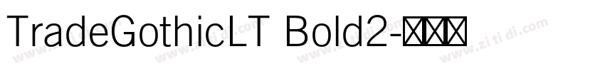 TradeGothicLT Bold2字体转换